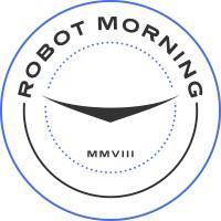 ROBOT MORNING