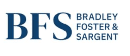 BRADLEY FOSTER & SARGENT (BFS)