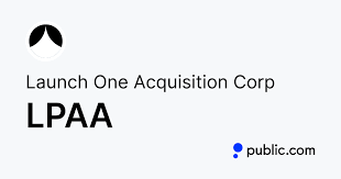 LAUNCH ONE ACQUISITION CORP