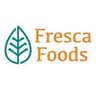 Fresca Foods