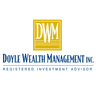 DOYLE WEALTH MANAGEMENT INC