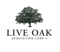 LIVE OAK ACQUISITION CORP II