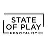 STATE OF PLAY HOSPITALITY