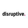 DISRUPTIVE