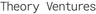 Theory Ventures