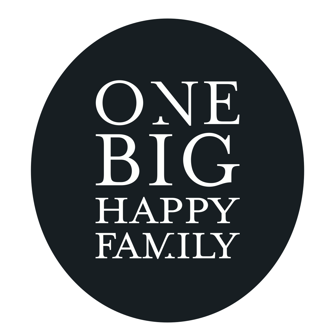 ONE BIG HAPPY FAMILY