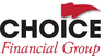 CHOICE FINANCIAL GROUP