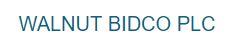 WALNUT BIDCO PLC