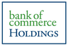 BANK OF COMMERCE HOLDINGS