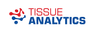 TISSUE ANALYTICS