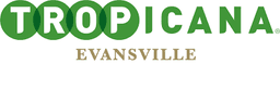 TROPICANA EVANSVILLE