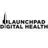 LAUNCHPAD DIGITAL HEALTH