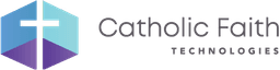 CATHOLIC FAITH TECHNOLOGIES