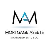 MORTGAGE ASSETS MANAGEMENT