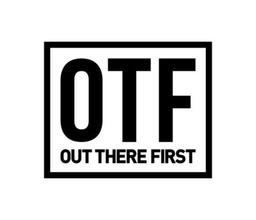 OUT THERE FIRST