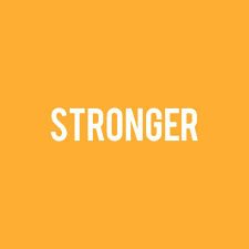 STRONGER