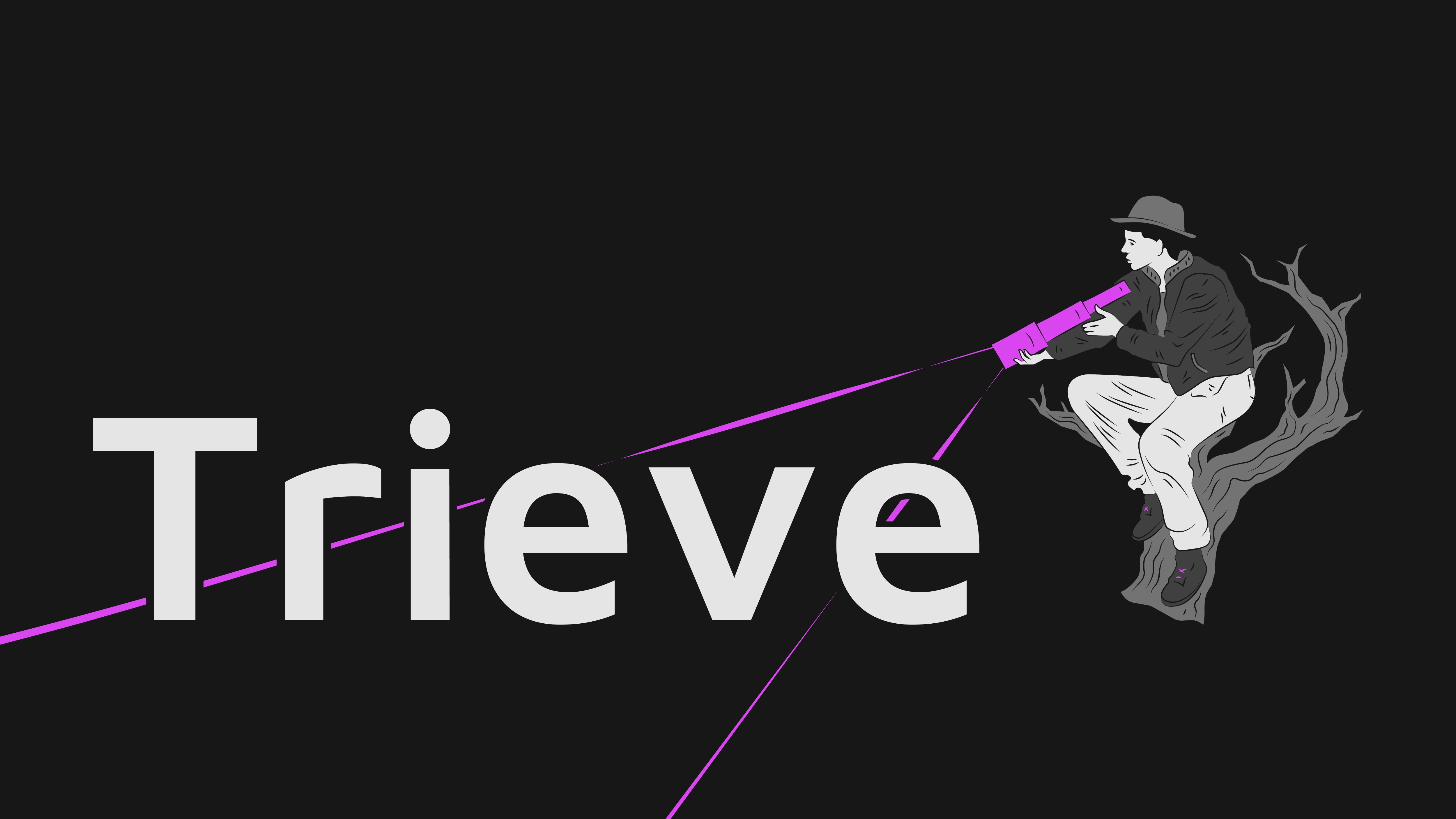 TRIEVE
