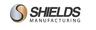 SHIELDS MANUFACTURING