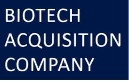 BIOTECH ACQUISITION COMPANY