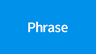 phrase