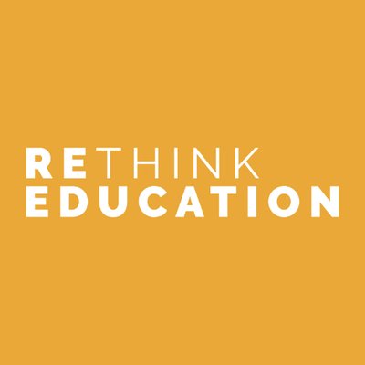 RETHINK EDUCATION
