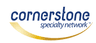 Cornerstone Specialty Network