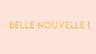 belle nouvelle
