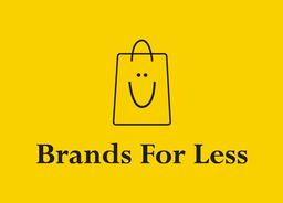 BRANDS FOR LESS