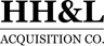 Hh&l Acquisition Co