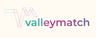VALLEYMATCH