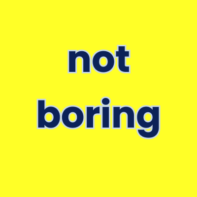 NOT BORING FUND
