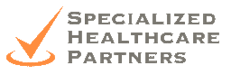 SPECIALIZED HEALTHCARE PARTNERS LLC