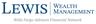 Lewis Wealth Management