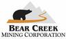 BEAR CREEK MINING CORPORATION