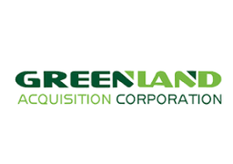 GREENLAND ACQUISITION CORPORATION