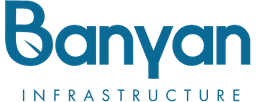 BANYAN INFRASTRUCTURE