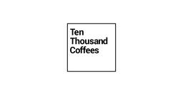 Ten Thousand Coffees