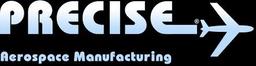 PRECISE AEROSPACE MANUFACTURING