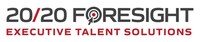 20/20 FORESIGHT EXECUTIVE TALENT SOLUTIONS
