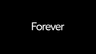 FOREVER