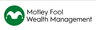 Motley Fool Wealth Management