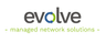 Evolve Managed. Networks Solutions