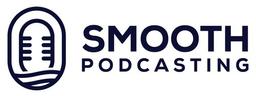 Smooth Podcasting