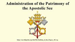 Administration Of The Patrimony Of The Apostolic See